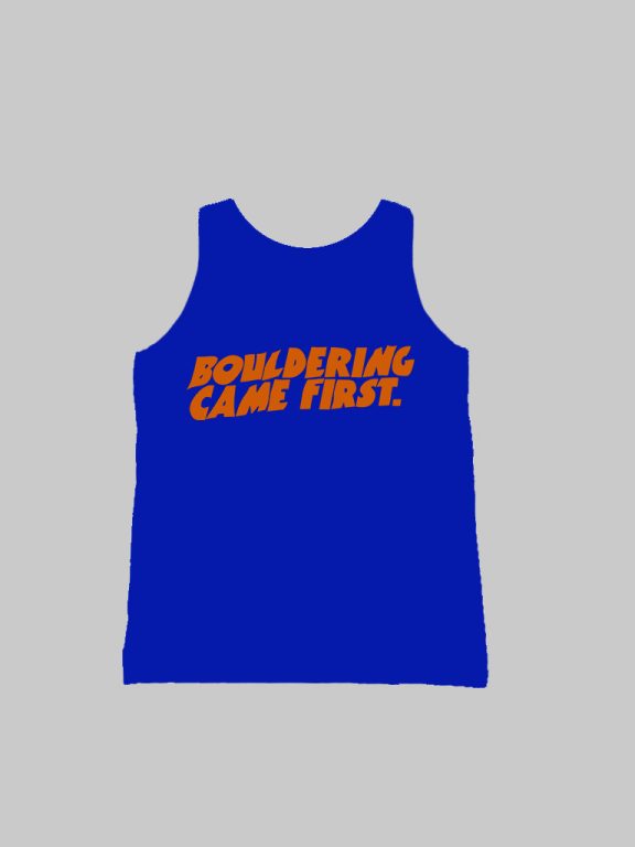 Bouldering Came First Tank